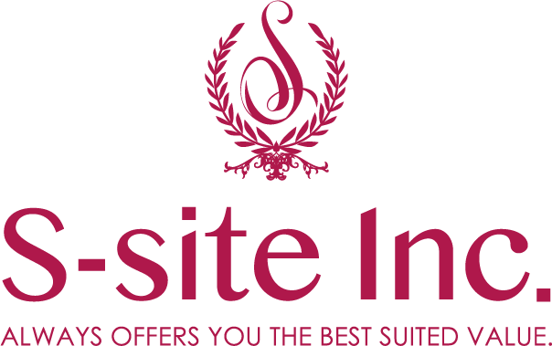 S-site Inc. ALWAYS OFFERS YOU THE BEST SUITED VALUE.